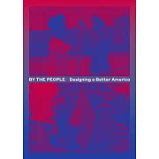 By the People: Designing a Better America