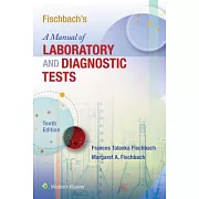 Fischbach’s a Manual of Laboratory and Diagnostic Tests