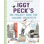 Iggy Peck’s Big Project Book for Amazing Architects