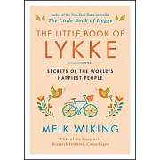 The Little Book of Lykke: Secrets of the World’s Happiest People