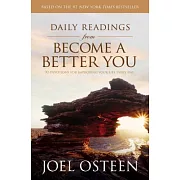 Daily Readings from Become a Better You: 90 Devotions for Improving Your Life Every Day