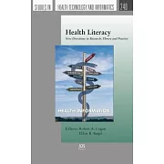 Health Literacy: New Directions in Research, Theory and Practice