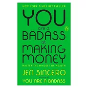 You Are a Badass at Making Money: Master the Mindset of Wealth