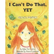 I Can’t Do That, Yet: Growth Mindset