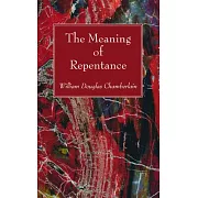 The Meaning of Repentance