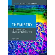 Ib Diploma Programme Course Preparation: Chemistry