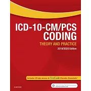 ICD-10-CM/PCS Coding 2019/2020: Theory and Practice