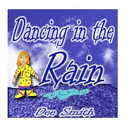 Dancing in the Rain: A Picture Book for Children About a Rainy Day Adventure of Dancing in the Rain
