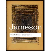 The Political Unconscious Narrative as a Socially Symbolic Act