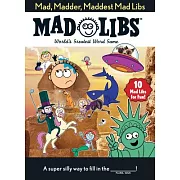 Mad, Madder, Maddest Mad Libs