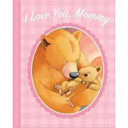 I Love You, Mommy