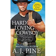 Hard Loving Cowboy: Includes a Bonus Novella
