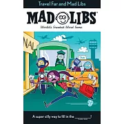 Travel Far and Mad Libs