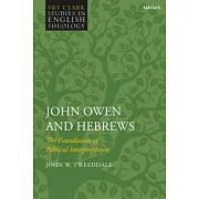 John Owen and Hebrews: The Foundation of Biblical Interpretation