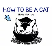 How to Be a Cat