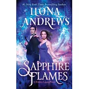 Sapphire Flames: A Hidden Legacy Novel