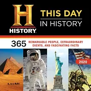 History Channel This Day in History 2020 Calendar: 365 Remarkable People, Extraordinary Events, and Fascinating Facts