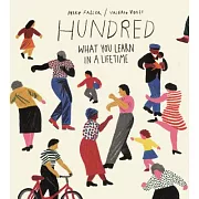 Hundred: What You Learn in a Lifetime