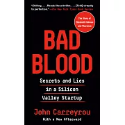 Bad Blood: Secrets and Lies in a Silicon Valley Startup