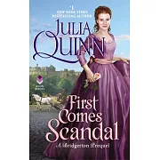 First Comes Scandal: A Bridgertons Prequel