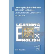 Learning English and Chinese as Foreign Languages: Sociocultural and Comparative Perspectives