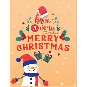 Have a very merry christmas: Blank Lined Notebook Journal, Notebook Gift 110 pages 8.5 x 11’’’’ Blank Lined Journal - ... - for Journalism, Notes, Co