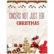 Ginger not just for Christmas: Christmas Lined writing notebook journal for christmas lists, planning, menus, gifts, and more; Christmas Journal & Pl