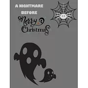 A nightmare before merry christmas: Best Christmas Blank Lined Notebook Journal, Notebook Gift 110 pages 8.5 x 11’’’’ Blank Lined Journal - ... - for Jo