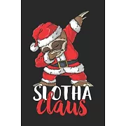 Slotha Claus: Christmas funny gifts, sloth christmas gifts, funny christmas gifts 6x9 Journal Gift Notebook with 125 Lined Pages