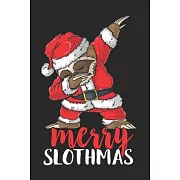 Merry Slothmas: Funny christmas gifts, sloth christmas gifts, sloth christmas gifts for women 6x9 Journal Gift Notebook with 125 Lined