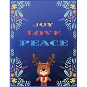 Joy Love Peace: Best Christmas Lined writing notebook journal for christmas lists, planning, menus, gifts, and more