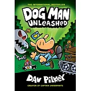 Dog Man Unleashed: From the Creator of Captain Underpants (Dog Man #2)