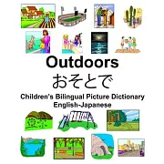 English-Japanese Outdoors/おそとで Children’’s Bilingual Picture Dictionary