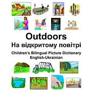 English-Ukrainian Outdoors/На відкритому повіт&#