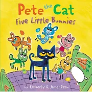 Pete the Cat: Five Little Bunnies