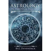 Astrology in Theory & Practice