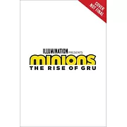 Minions: The Rise of Gru: The Movie Novel