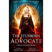 The Stubborn Advocate