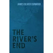 The River’’s End