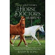 More Adventures of the Horse Doctor’’s Husband