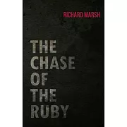 The Chase of the Ruby