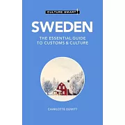 Sweden - Culture Smart!: The Essential Guide to Customs & Culture