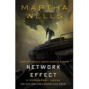 Network Effect: A Murderbot Novel