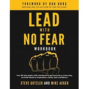 Lead With No Fear WORKBOOK: Your 90-day leader shift workbook to go from worry, insecurity, and self-doubt to inspiration, clarity, and confidence