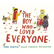 The Boy Who Loved Everyone