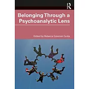 Belonging Through a Psychoanalytic Lens