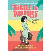 Turtle in Paradise: The Graphic Novel