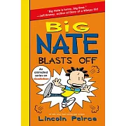 Big Nate Blasts Off (Book 8)