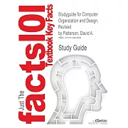 Studyguide for Computer Organization and Design Revised Printing by Patterson, David A., ISBN 9780123747501