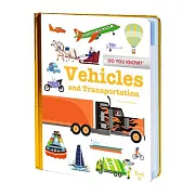 Do You Know?: Vehicles and Transportation